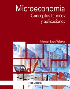 Microeconomia: conceptos teoricos y aplicaciones