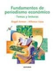 Fundamentos de periodismo economico: temas y lecturas