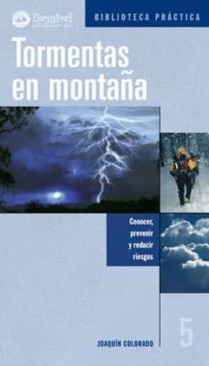 Tormentas en montaÑa: conocer, prevenir y reducir riesgos