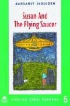 Susan and the flying saucer (edición en inglés)