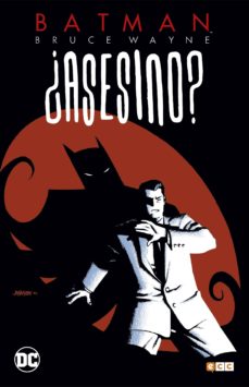 Batman: bruce wayne ¿asesino? vol. 01 (de 3)