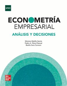 Reconometria empresarial. analisis y decisiones