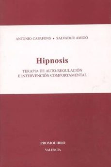 Hipnosis, terapias de autorregulacion e intervencion comportament al