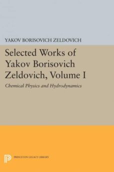 Selected works of yakov borisovich zeldovich, volume i