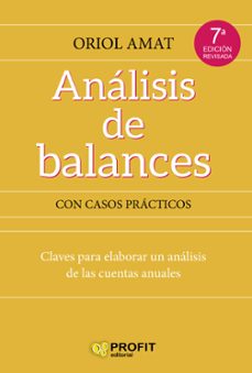 AnÁlisis de balances (2ª ed.): claves para elaborar un analisis de las cuentas anuales