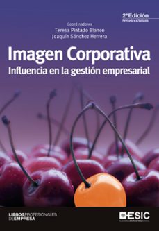 Imagen corporativa: influencia en la gestion empresarial (2ª ed.)