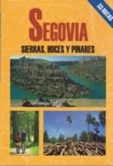 Segovia: sierras, hoces y pinares