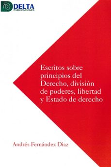 Escritos sobre principios del derecho, division de poderes, libertad y estado