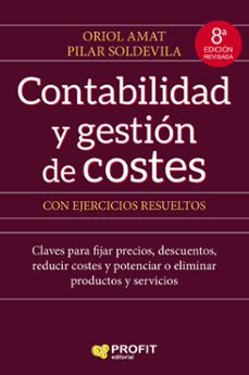 Contabilidad y gestion de costes (8ª ed.)