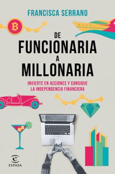 De funcionaria a millonaria: invierte en acciones y consigue la independencia financiera