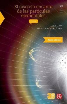 El discreto encanto de las particulas elementales (4ª ed.)