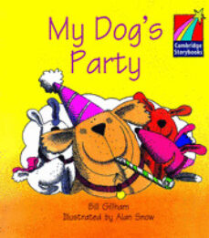 My dog s party (cambridge storybooks level 1, ages 4-7) (edición en inglés)