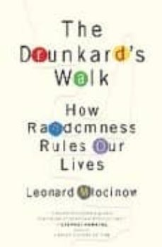 The drunkard s walk: how randomness rules our lives (edición en inglés)