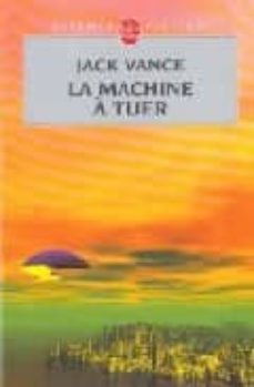 La machine a tuer (le geste des princes-demons 2) (edición en francés)