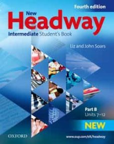 New headway intermediate: student´s book. part b (4th ed.) (edición en inglés)