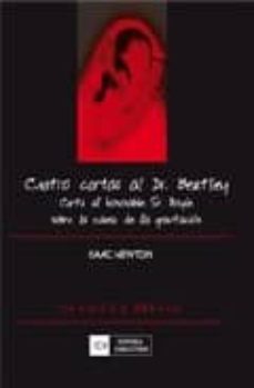 Cuatro cartas al dr. bentley carta al honorable sr. boyle sobre l a causa de la gravitacion