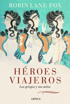 Heroes viajeros: los griegos y sus mitos