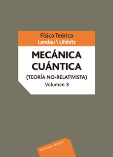 Curso de fisica teorica (vol.3): mecanica cuantica: teoria no rel ativista