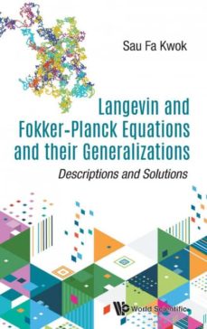 Langevin and fokker-planck equations and their generalizations