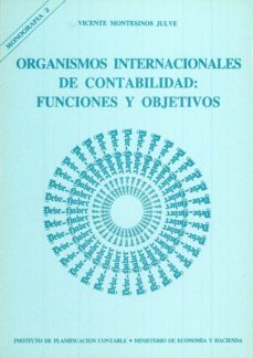 Organismos internacionales de contabilidad: funciones y objetivos