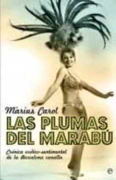 Las plumas del marabu: cronica erotico-sentimental de la barcelon a canalla