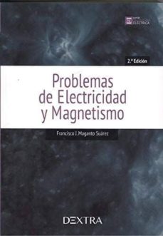 Problemas de electricidad y magnetismo (2ª ed.)