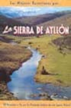 Las mejores excursiones por la sierra de ayllon: 30 recorridos a pie por los principales enclaves de este espacio natural