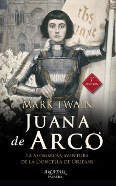 Juana de arco: la asombrosa aventura de la doncella de orleans