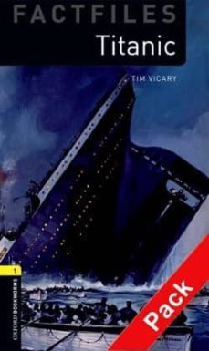 Oxford bookworms library: oxford bookworms. factfiles stage 1: titanic cd pack ed 08 (edición en inglés)