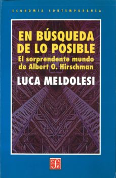 En busqueda de lo posible: el sorprendente mundo de albert o. hir schman