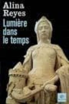 Lumiere dans le temps (edición en francés)