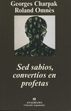 Sed sabios, convertios en profetas