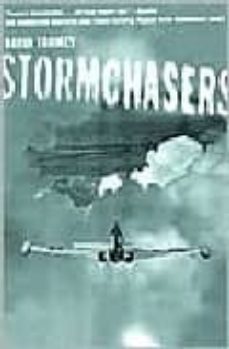 Stormchasers: the hurricane hunters and their fateful flight into hurricane janet (edición en inglés)