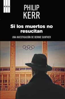 Si los muertos no resucitan (premio internacional de novela negra )