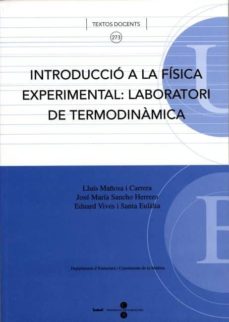 Introduccio a la fisica experimental: laboratori de termodinamica (3ª ed.) (edición en catalán)