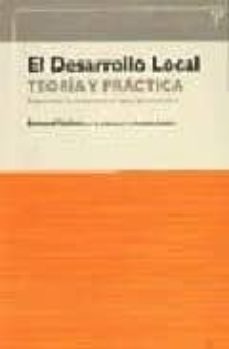 El desarrollo local: teoria y practica, reintroducir lo humano en la logica del desarrollo