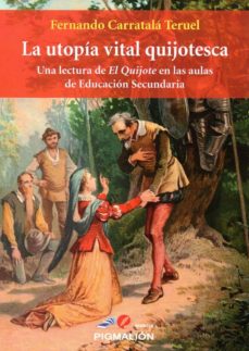 La utopÍa vital quijotesca