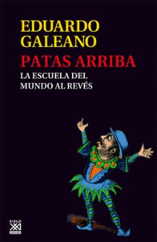 Patas arriba: la escuela del mundo al reves