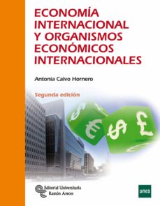 Economia internacional y organismos economicos internacionales (2ª ed.)