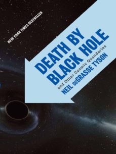 Death by black hole: and other cosmic quandaries (edición en inglés)