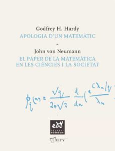 Apologia d un matematic/el paper de la matematica en les ciencies i la societat (edición en catalán)