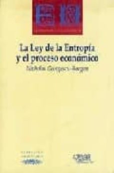 La ley de la entropia y el proceso economico