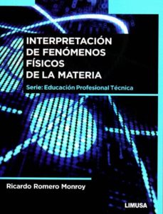 InterpretaciÓn de fenÓmenos fÍsicos de la materia