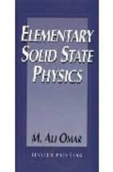 Elementary solid state physics: principles and applications (edición en inglés)