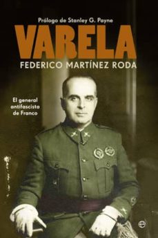 Varela: el general antifascista de franco