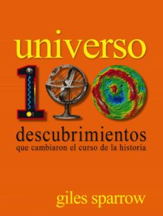 (pe) universo. 100 descubrimientos que cambiaron el curso de la historia