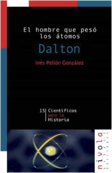 Dalton: el hombre que peso los atomos