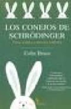 LOS CONEJOS DE SCHRÖDINGER: ISICA CUANTICA Y UNIVERSOS PARALELOS (BIBLIOTECA BURIDAN)