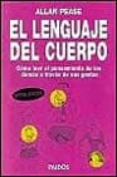 El lenguaje del cuerpo como leer el pensamiento de otros a traves de sus gestos