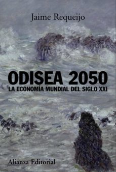 Odisea 2050: la economia mundial del siglo xxi